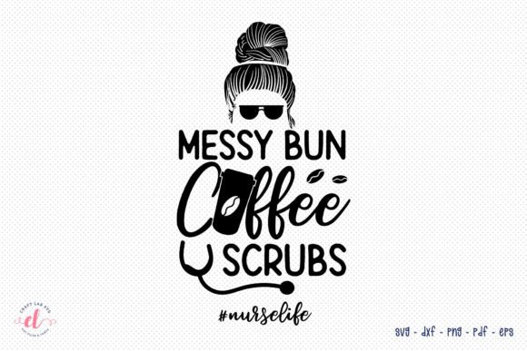 Messy Bun Coffee Scrubs SVG: A Designer's Review
