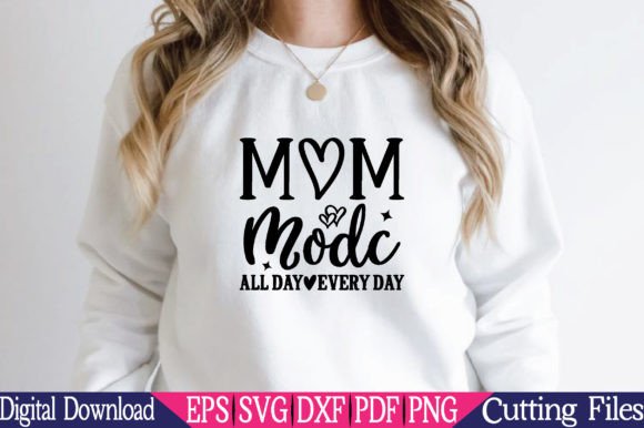 Mom Mode On All Day Every Day Svg Review