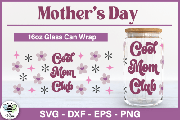 Mother's Day Glass Can SVG: A Designer’s Review