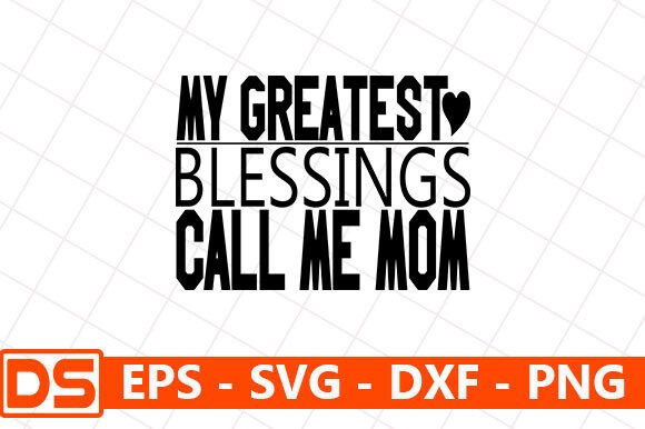 Mother's Day SVG Design: My Greatest Blessings Review