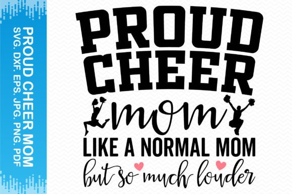 Proud Cheer Mom Like a Normal Mom But: Design Review