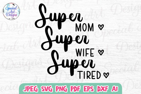 Super Mom Wife Tired: An Embroidery Design Review